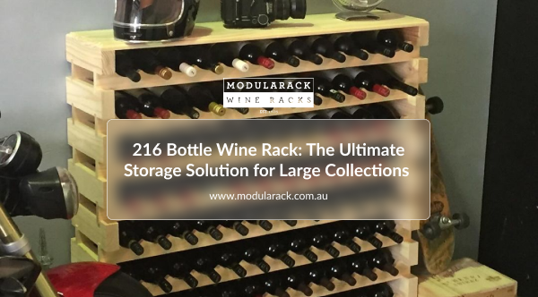 216 Bottle Wine Rack The Ultimate Storage Solution for Large Collections