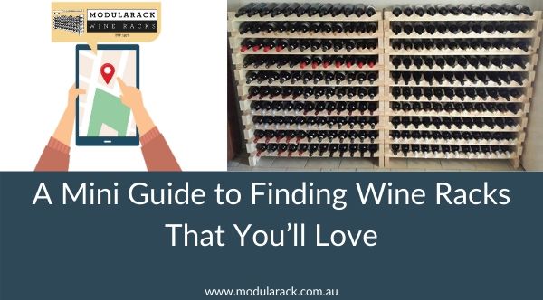 A Mini Guide to Finding Wine Racks That You’ll Love