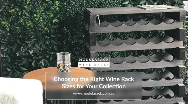 Choosing the Right Wine Rack Sizes for Your Collection