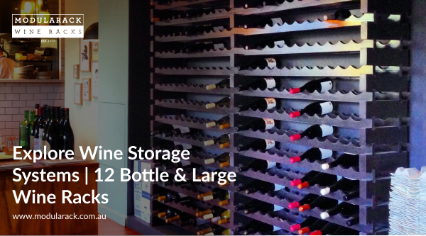 Explore Wine Storage Systems | 12 Bottle & Large Wine Racks
