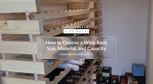 How to Choose Wine Rack Bottle Capacity for Your Home