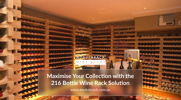 Maximise Your Collection with the 216 Bottle Wine Rack Solution