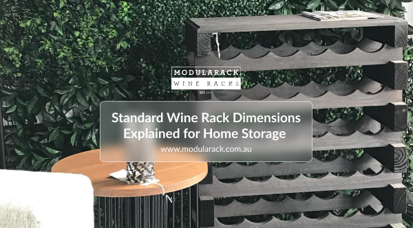 Standard Wine Rack Dimensions Explained for Home Storage