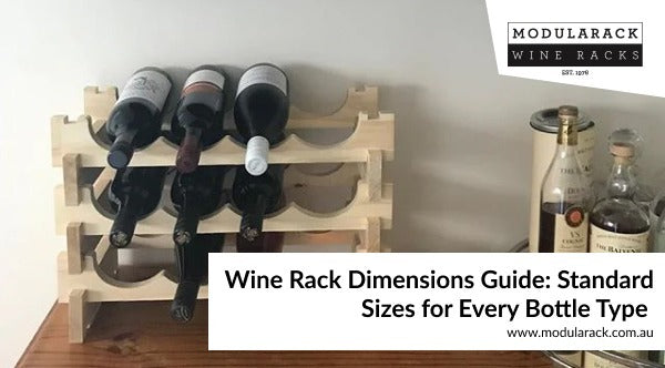 Wine Rack Dimensions Guide: Standard Sizes for Every Bottle Type