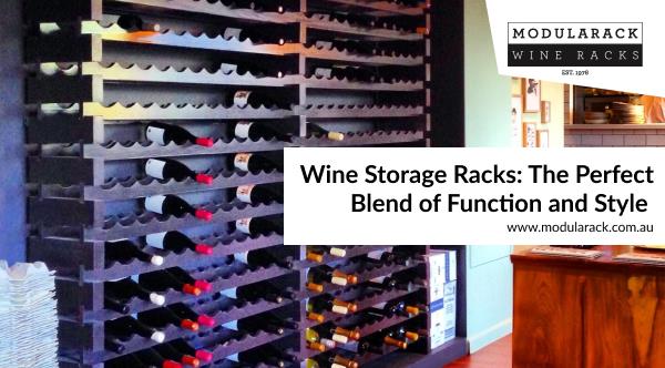 Wine Storage Racks: The Perfect Blend of Function and Style